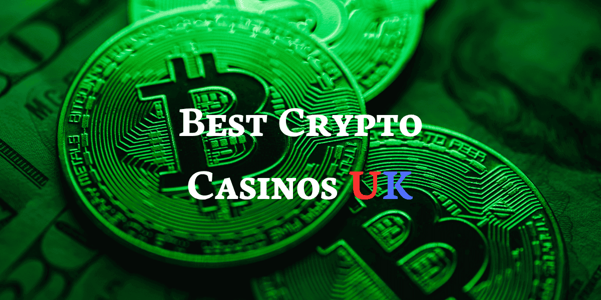 Top Crypto Casinos UK